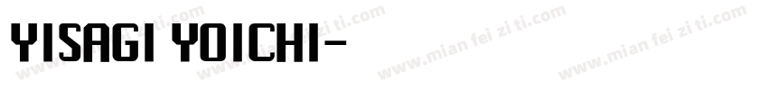 YISAGI YOICHI字体转换
